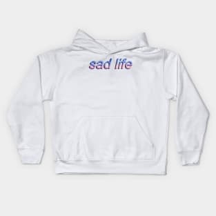 Sad Life - Aesthetic, Meme, Vaporwave Kids Hoodie